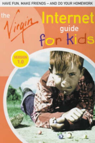 Cover of The Virgin Internet Guide for Kids