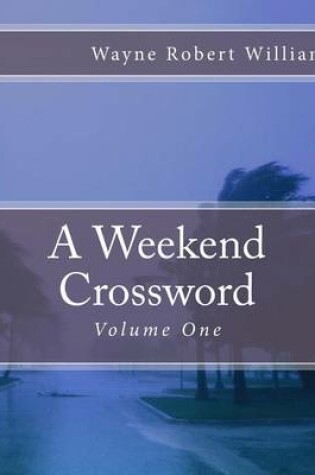 Cover of A Weekend Crossword Volume One