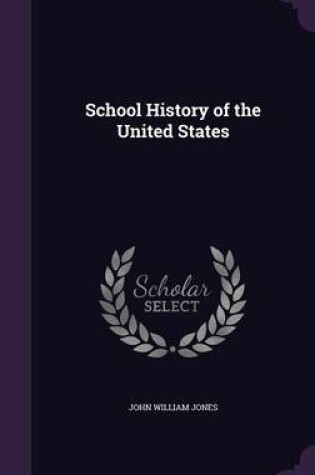 Cover of School History of the United States