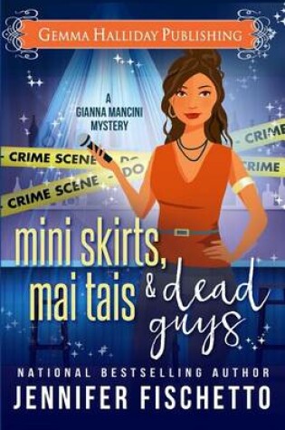 Cover of Miniskirts, Mai Tais & Dead Guys