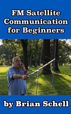 Book cover for FM Satellite Communications for Beginners