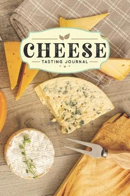 Book cover for Cheese Cheesemaking Cheesemaker Tasting Sampling Journal Notebook Log Book Diary - Tasty Plate