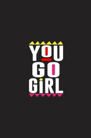 Cover of You Go Girl