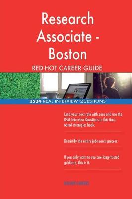 Book cover for Research Associate - Boston RED-HOT Career Guide; 2534 REAL Interview Questions