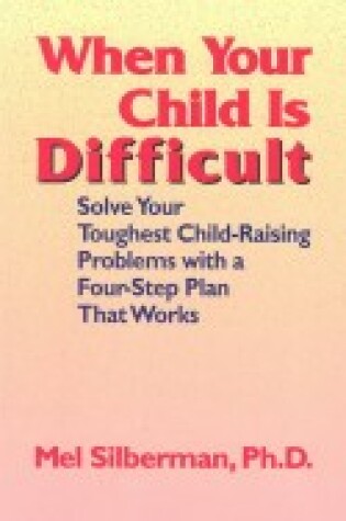 Cover of When Your Child is Difficult