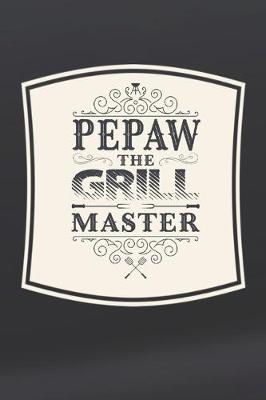 Book cover for Pepaw The Grill Master