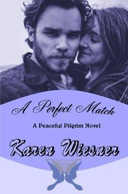 Book cover for A Perfect Match, A Peaceful Pilgrim Novel