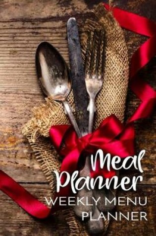 Cover of Meal Planner Weekly Menu Planner