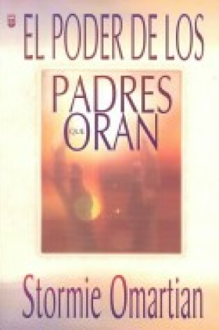 Cover of El Poder de Los Padres Que Oran