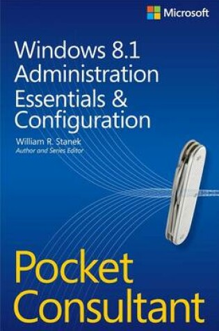 Cover of Windows 8.1 Administration Pocket Consultant: Essentials & Configuration