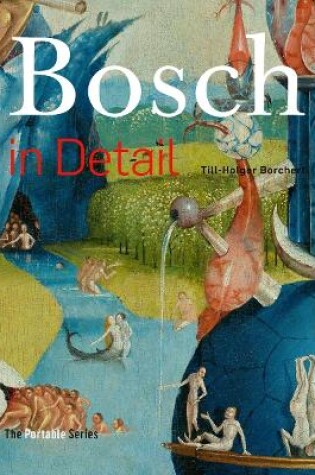 Cover of Bosch in Detail: The Portable Edition