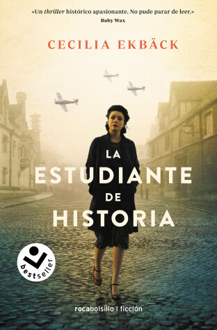 Book cover for La estudiante de historia / The Historians: A Thrilling Novel of Conspiracy and Intrigue During World War II