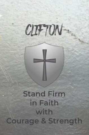 Cover of Clifton Stand Firm in Faith with Courage & Strength