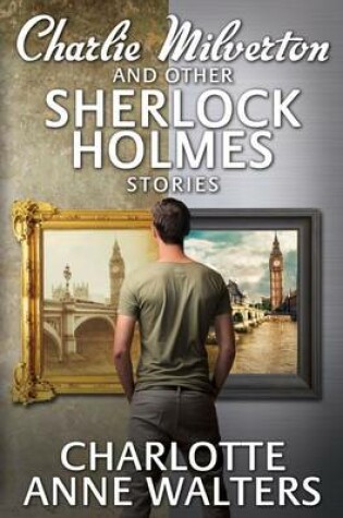 Cover of Charlie Milverton and Other Sherlock Holmes Stories