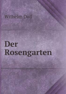 Book cover for Der Rosengarten