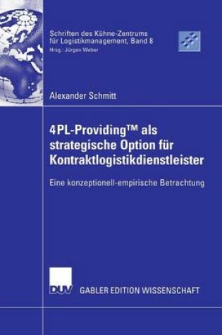 Cover of 4PL-ProvidingTM  als strategische Option für Kontraktlogistikdienstleister