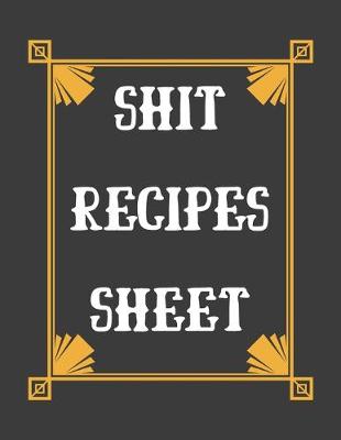 Book cover for Shit Recipes Sheet