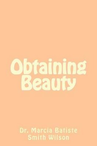 Cover of Obtaining Beauty