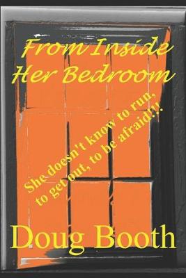 Cover of From Inside Her Bedroom