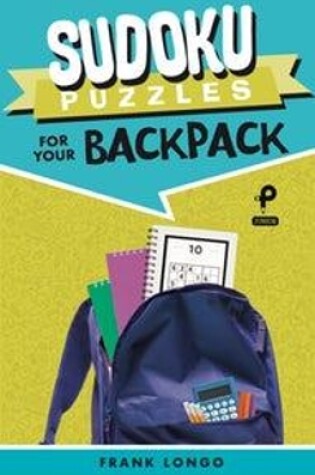 Cover of Sudoku Puzzles for Your Backpack