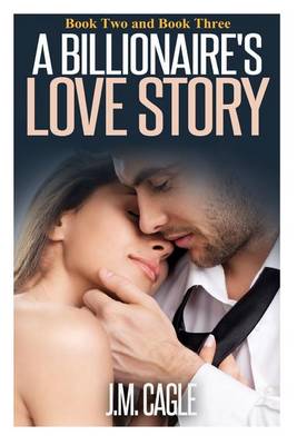 Book cover for A Billionaire's Love Story, Book Two and Book Three