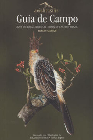 Cover of Guia de Campo: Aves Do Brasil Oriental / Birds of Eastern Brazil