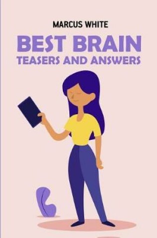 Cover of Best Brain Teasers And Answers