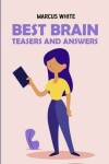 Book cover for Best Brain Teasers And Answers