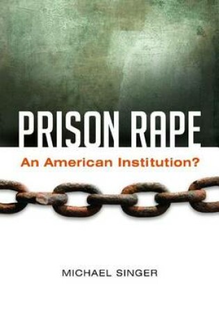 Cover of Prison Rape: An American Institution?