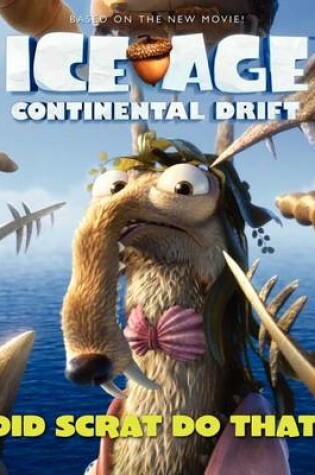 Cover of Continental Drift: Did Scrat Do That?