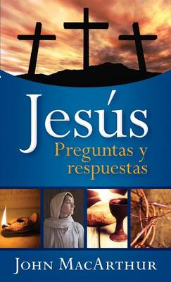 Book cover for Jesus: Preguntas Y Respuestas