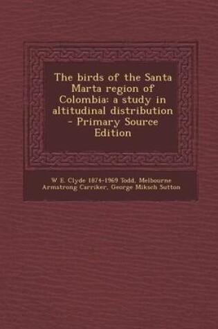 Cover of The Birds of the Santa Marta Region of Colombia