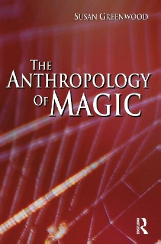 Cover of The Anthropology of Magic