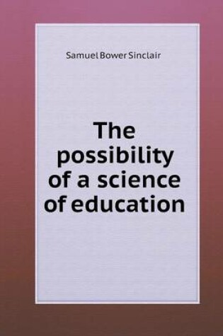 Cover of The possibility of a science of education