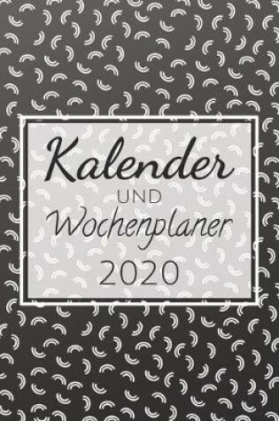 Cover of Kalender und Wochenplaner 2020