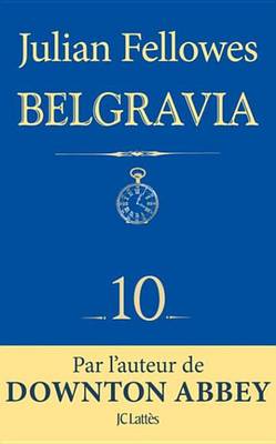 Book cover for Feuilleton Belgravia Episode 10
