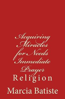 Book cover for Acquiring Miracles for Needs Immediate Prayer