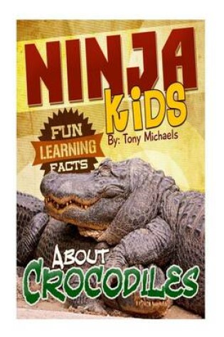 Cover of Fun Learning Facts about Crocodiles