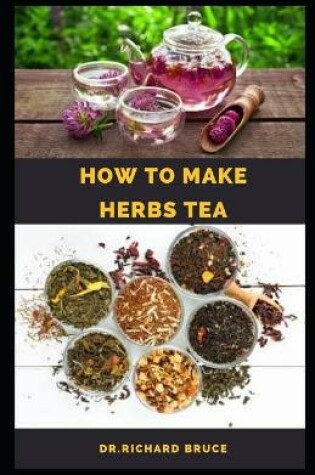 Cover of How to Make Herbs Tea