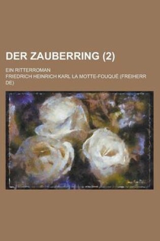 Cover of Der Zauberring; Ein Ritterroman (2 )