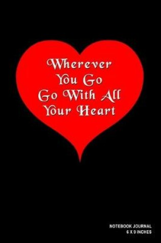 Cover of Wherever You Go Go With All Your Heart