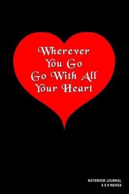 Book cover for Wherever You Go Go With All Your Heart