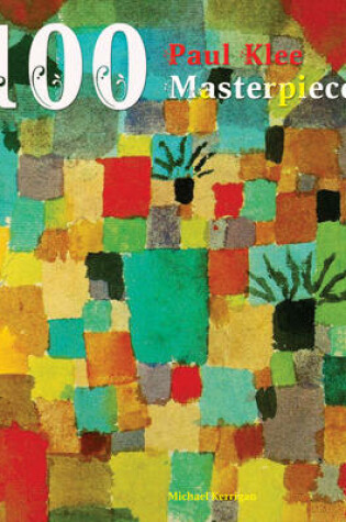 Cover of 100 Paul Klee Masterpieces