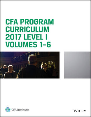 Book cover for CFA Program Curriculum 2017 Level I, Volumes 1 - 6