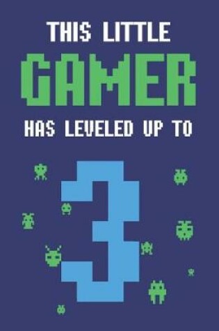 Cover of This Little Gamer Has Leveled Up to 3