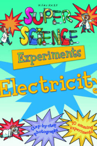 Cover of Super Science Experiments Electricity