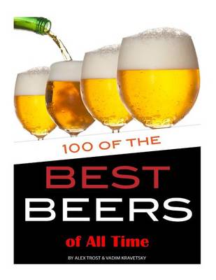 Book cover for 100 of the Best Beers of All Time