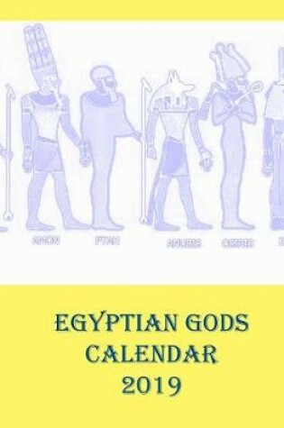 Cover of Egyptian Gods Calendar 2019