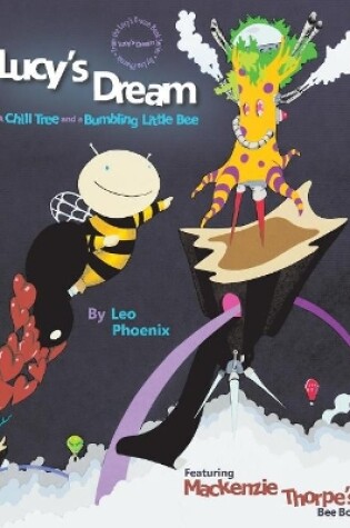 Cover of Lucy's Dream "A Chill Tree and a Bumbling Little Bee"