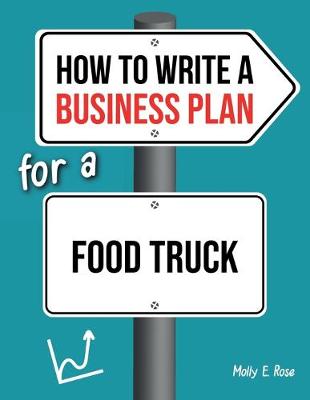 Book cover for How To Write A Business Plan For A Food Truck